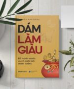 Sách - Dám Làm Giàu - SBOOKS